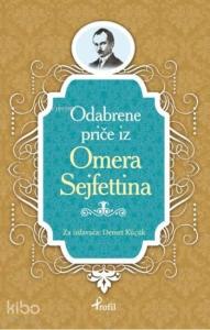 Ömer Seyfettin; Boşnakça Seçme Hikayeler