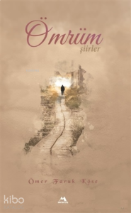 Ömrüm;Şiirler