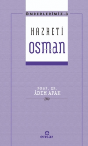 Hazreti Osman - Önderlerimiz 3