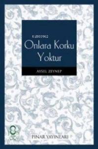 Onlara Korku Yoktur