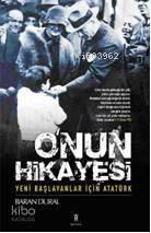 O'nun Sahnesi; Yeni Başlayanlar İçin Atatürk