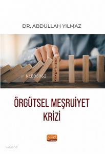 Örgütsel Meşruiyet Krizi