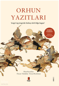 Orhun Yazıtları; Tengri Teg Tengride Bolmış Türk Bilge Kağan