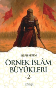 Örnek İslâm Büyükleri-2