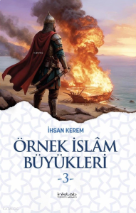 Örnek İslâm Büyükleri-3
