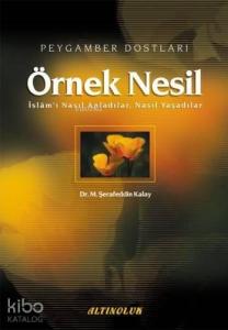 Örnek Nesil 1; Peygamber Dostları