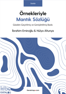 Örnekleriyle Mantık Sözlüğü