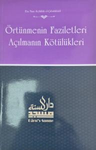 Örtünmenin Faziletleri Açılmanın Kötülükleri