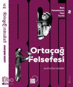 Ortaçağ Felsefesi Batı Felsefesinin Yeni Tarihi 2 Cilt