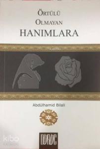 Örtülü Olmayan Hanımlara