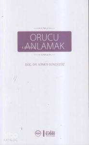 Orucu Anlamak