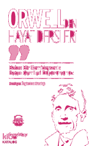 Orwell’den Hayat Dersleri