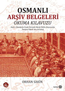 Osmanlı Arşiv Belgeleri; Okuma Klavuzu