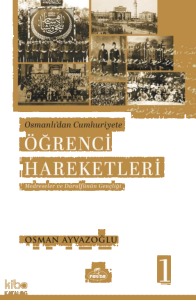 Osmanlı’dan Cumhuriyete Öğrenci Hareketleri 1
