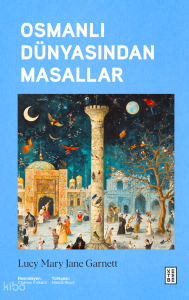 Osmanlı Dünyasından Masallar