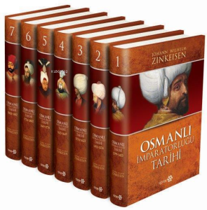 Osmanlı İmparatorluğu Tarihi (7 Cilt); 1299-1453