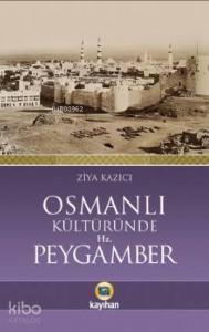 Osmanlı Kültüründe Hz. Peygamber