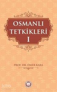 Osmanlı Tetkikleri - 1