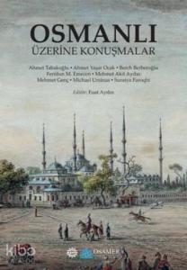 Osmanlı Üzerine Konuşmalar