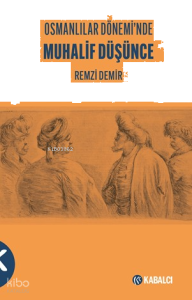 Osmanlılar Dönemi'nde Muhalif Düşünce