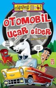 Otomobil Uçar Gider