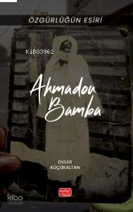 Özgürlüğün Esiri - Ahmadou Bamba