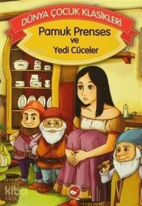 Pamuk Prenses ve Yedi Cüceler Dünya Çocuk Klasikleri