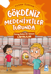 Parayı Bulanı Bir Bulsam Lidyalılar - Gökdeniz Medeniyetler Turunda - 3. Sınıf Hikaye Seti