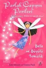 Parlak Çayırın Perileri; Belle ve Büyülü Temizlik