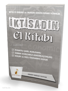 Pelikan Yayınevi KPSS A ve Kurum Sınavlarına Yönelik İktisadın El Kitabı Konu Anlatımlı