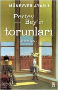 Pertev Bey'in Torunları
