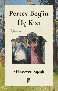 Pertev Bey'in Üç Kızı