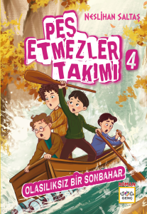 Pes Etmezler Takımı 4 ;Olasılıksız Bir Sonbahar