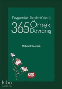 Peygamber Efendimizden 365 Örnek Davranış