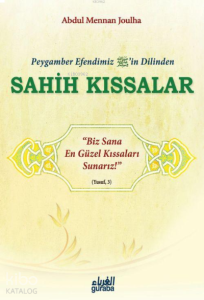 Peygamber Efendimizin(sav) Dilinden Sahih Kıssalar