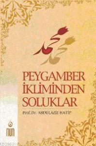 Peygamber İkliminden Soluklar