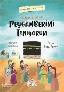 Peygamberimi Tanıyorum; Hayalini Kuruyorum