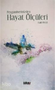 Peygamberimizden Hayat Ölçüleri