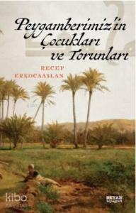 Peygamberimizin Çocukları ve Torunları