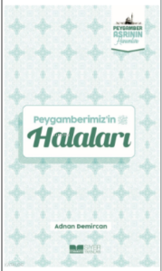 Peygamberimizin Halaları;Peygamber Asrının Hanımları 2