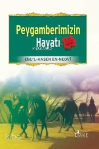 Peygamberimizin Hayatı