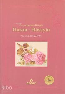 Peygamberimizin İki Gülü Hasan-Hüseyin