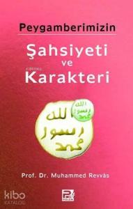Peygamberimizin (s.a.v) Şahsiyeti ve Karakteri Muhtasar
