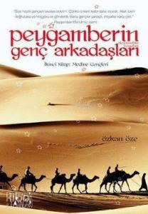 Peygamberin Genç Arkadaşları 2; Medine Gençleri