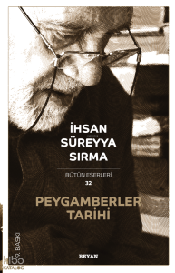Peygamberler Tarihi; Bütün Eserleri 32