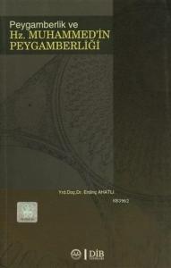 Peygamberlik ve Hz. Muhammed'in Peygamberliği