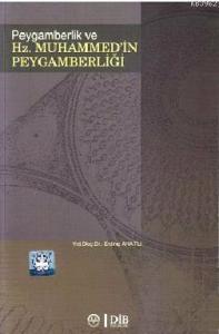 Peygamberlik ve Hz. Muhammed'in Peygamberliği