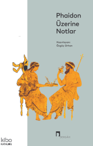 Phaidon Üzerine Notlar