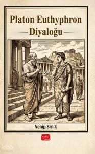 Platon Euthyphron Diyaloğu