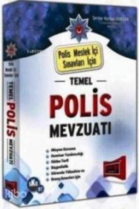 Polis Meslek İçi Sınavları İçin Temel Polis Mevzuatı